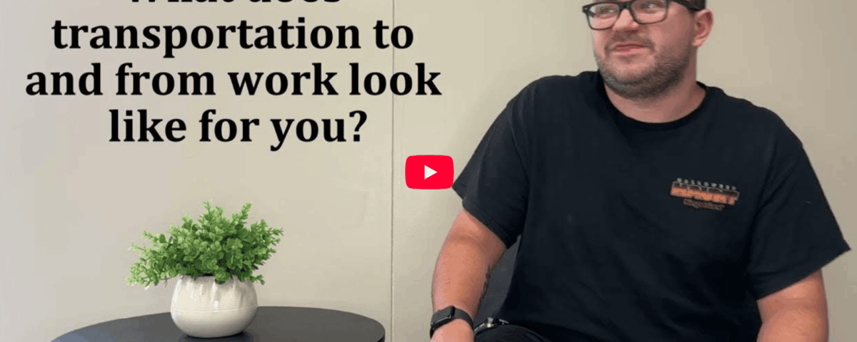What does transportation to and from work look like for you?