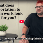 What does transportation to and from work look like for you?